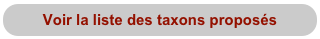 Voir la liste des taxons proposés